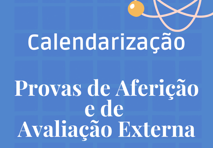 Calendário das Provas de Aferição e Avaliação Externa